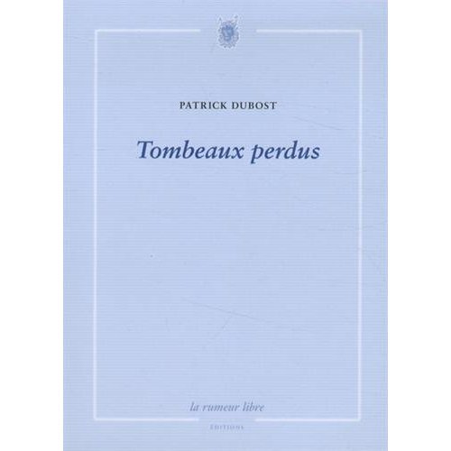 Emprunter Tombeaux perdus livre