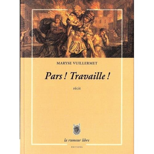 Emprunter Pars ! Travaille ! livre