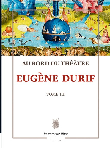 Emprunter Au bord du théâtre Tome 3 : Les lambeaux de la tragédie livre