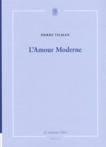 Emprunter L'amour moderne livre