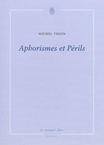 Emprunter Aphorismes et Périls livre