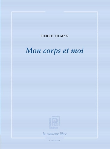 Emprunter Mon corps et moi livre