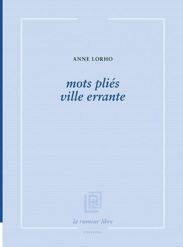 Emprunter mots pliés ville errante livre