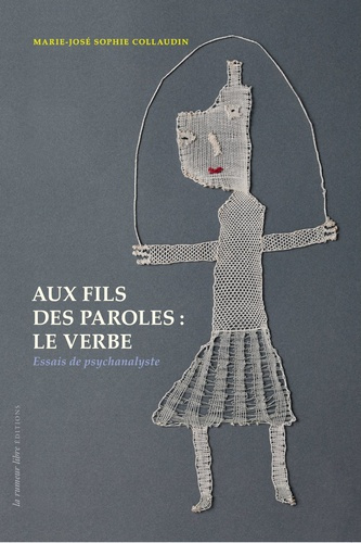 Emprunter Aux fil des paroles : le verbe livre