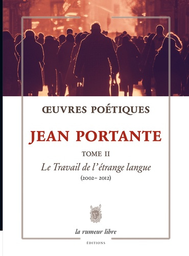 Emprunter Oeuvres poétiques. Tome 2, Jean Portante livre