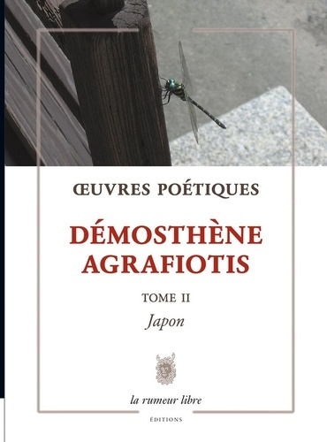 Emprunter Œuvres Poétiques Tome 2 Démosthène Agrafiotis. Japon (édition bilingue grec-français) livre