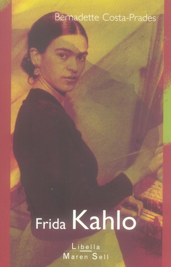 Emprunter Frida Kahlo livre