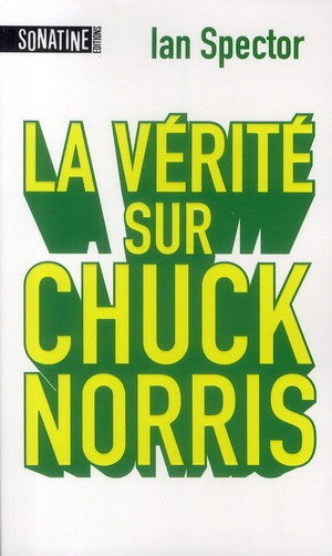 Emprunter La vérité sur Chuck Norris livre