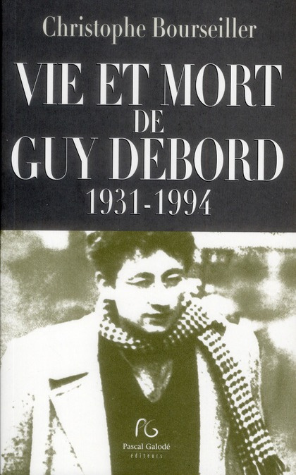 Emprunter Vie et mort de Guy Debord (1931-1994) livre
