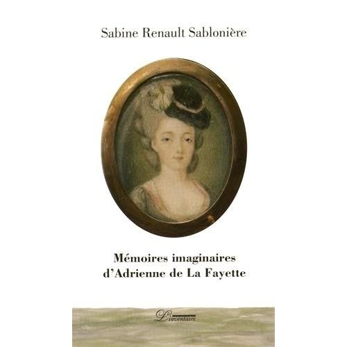 Emprunter Mémoires imaginaires d'Adrienne de La Fayette livre