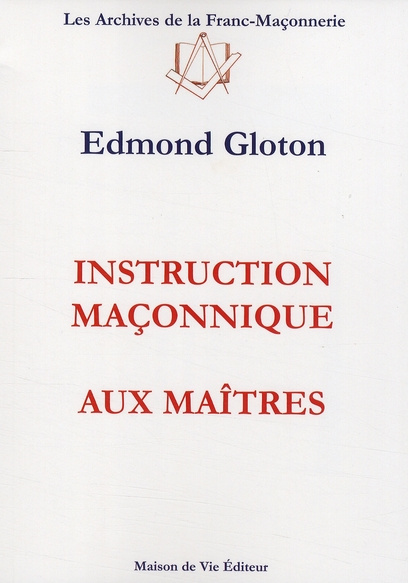 Emprunter Instruction maçonnique aux maîtres livre