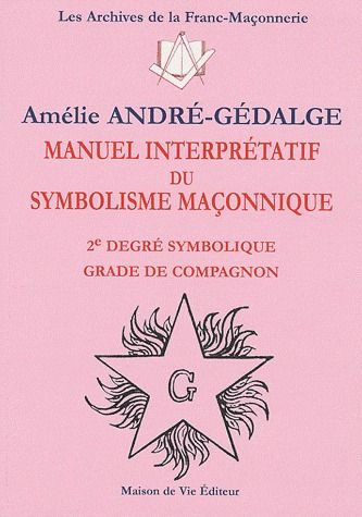 Emprunter Manuel interpretatif du symbolisme maçonnique. 2e degré symbolique, Grade de compagnon livre