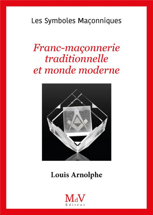 Emprunter Franc-Maçonnerie traditionnelle et monde moderne livre