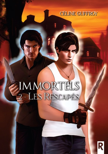 Emprunter Immortels. Tome 2, Les rescapés livre
