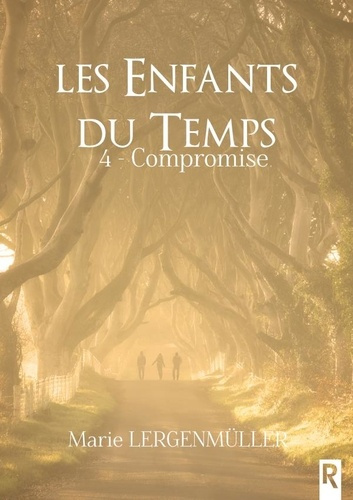 Emprunter Les enfants du temps Tome 4 : Compromise livre