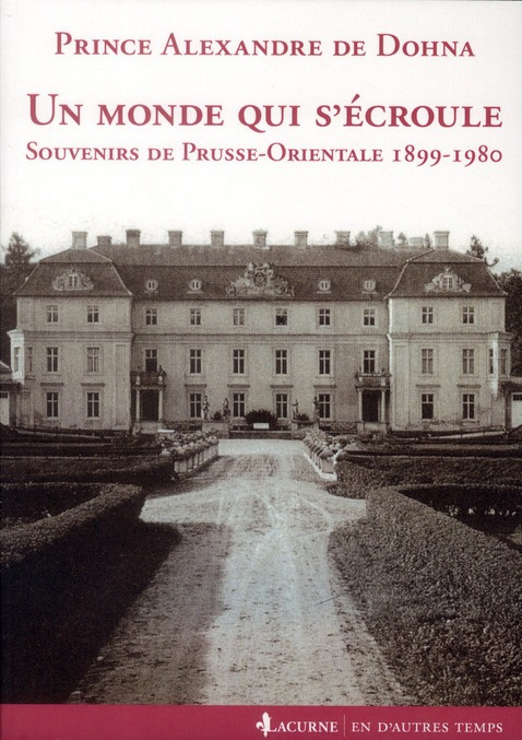 Emprunter Un monde qui s'écroule. Souvenirs de Prusse-Orientale 1899-1980 livre