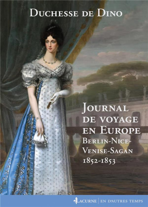 Emprunter Journal de voyage en Europe. Berlin-Nice-Venise-Sagan 1852-1853 livre