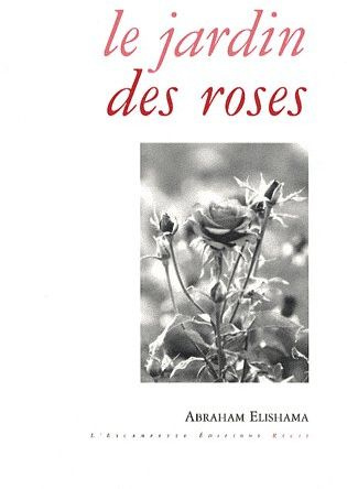 Emprunter Le jardin des roses livre