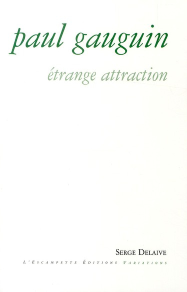 Emprunter Paul Gauguin. Etrange attraction livre