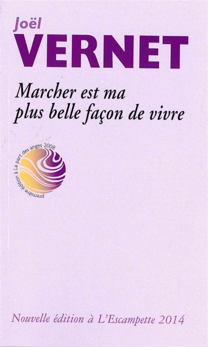 Emprunter Marcher est ma plus belle façon de vivre livre