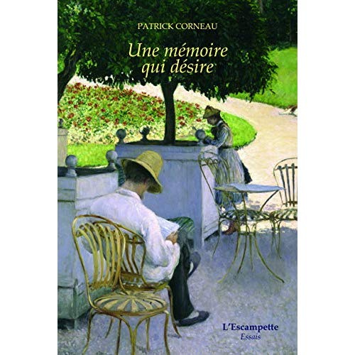 Emprunter Une mémoire qui désire. Spicilège 2010-2016 livre