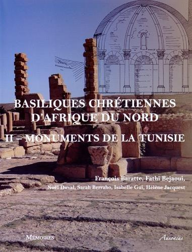 Emprunter Basiliques chrétiennes d'Afrique du Nord. Tome 2, Inventaire des monuments de la Tunisie livre