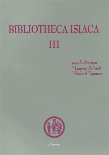 Emprunter Bibliotheca Isiaca. Tome 3 livre