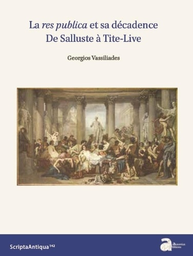 Emprunter La res publica et sa décadence. De Salluste à Tite-Live livre