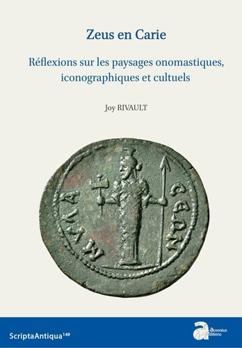 Emprunter Zeus en Carie. Réflexions sur les paysages onomastiques, iconographiques et cultuels livre