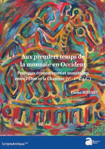 Emprunter Aux premiers temps de la monnaie en Occident. Pratiques économiques et monétaires entre l'Ebre et la livre