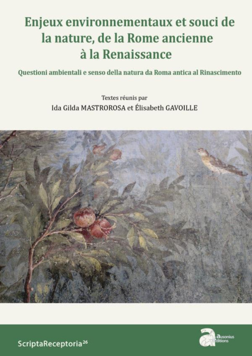 Emprunter Enjeux environnementaux et souci de la nature, de la Rome ancienne à la Renaissance. Textes en franç livre