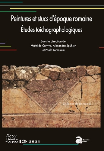 Emprunter Peintures et stucs d'époque romaine Etudes toichographologiques. Actes du 33e colloque de l'AFPMA, B livre