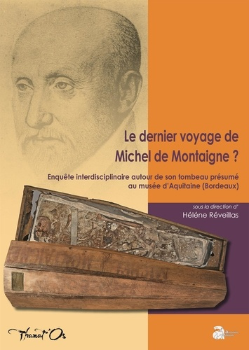 Emprunter Le dernier voyage de Michel de Montaigne ? Enquête interdisciplinaire autour de son tombeau présumé livre