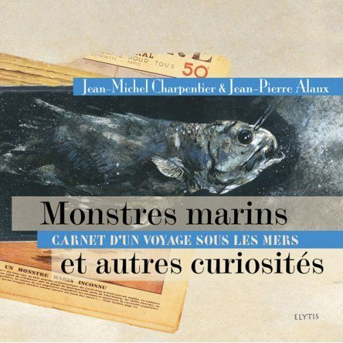 Emprunter MONSTRES MARINS ET AUTRES CURIOSITES livre
