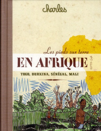 Emprunter LES PIEDS SUR TERRE EN AFRIQUE livre