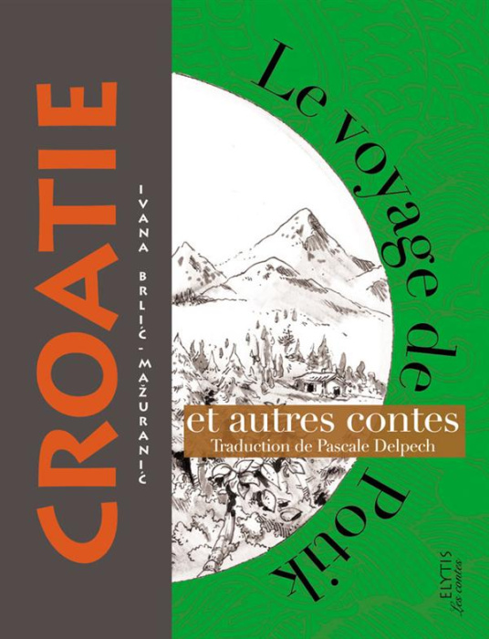 Emprunter Le voyage de Potik et autres contes de Croatie livre