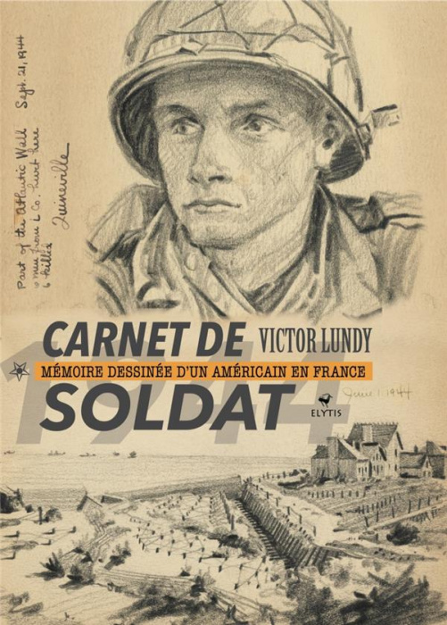Emprunter Carnet de soldat. Mémoire dessinée d'un Américain en France livre