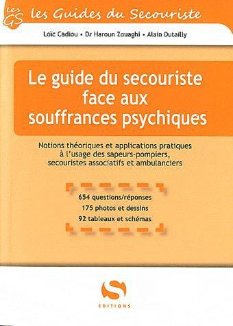 Emprunter Le guide du secouriste face aux souffrances psychiques. Notions théoriques et applications pratiques livre
