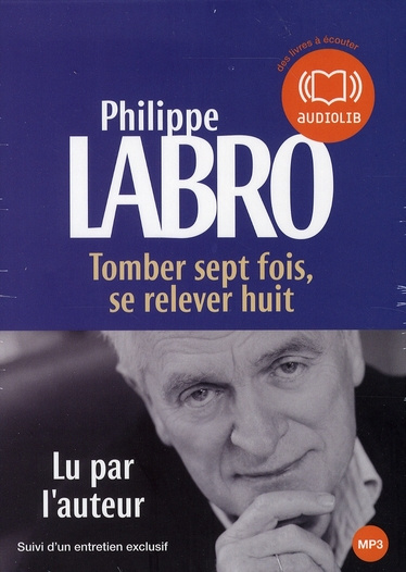 Emprunter Tomber sept fois, se relever huit. 1 CD audio MP3 livre