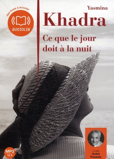 Emprunter Ce que le jour doit à la nuit. 1 CD audio MP3 livre