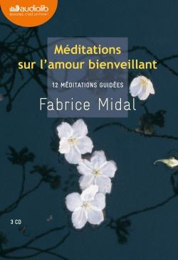 Emprunter Méditations sur l'amour bienveillant. 12 méditations guidées, 3 CD audio livre