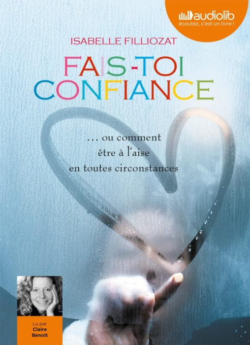 Emprunter Fais-toi confiance. 1 CD audio MP3 livre