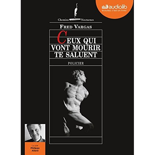 Emprunter Ceux qui vont mourir te saluent. 1 CD audio MP3 livre