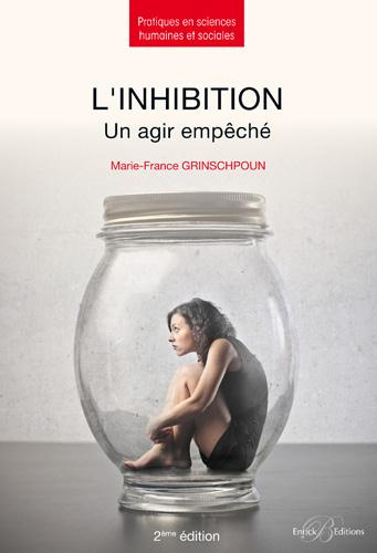Emprunter L'inhibition. Un agir empêché livre