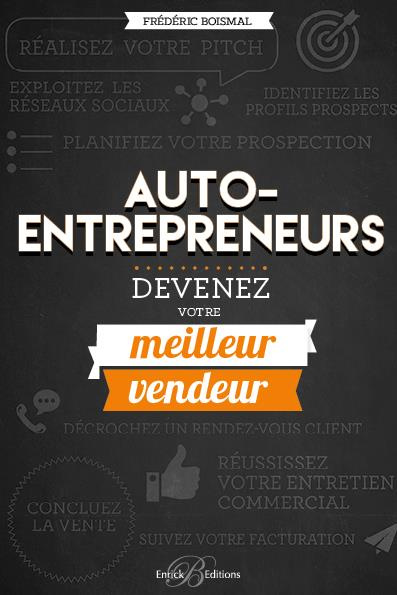 Emprunter Auto-entrepreneurs, devenez votre meilleur vendeur ! livre