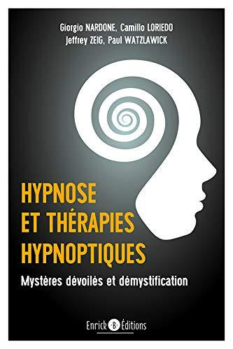 Emprunter Hypnose et thérapies hypnotiques. Mystères dévoilés et légendes démystifiées livre