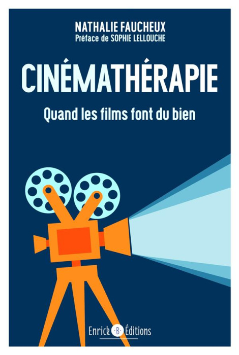 Emprunter Cinémathérapie. Quand les films font du bien livre