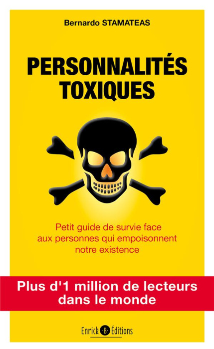 Emprunter Personnalités toxiques. Petit guide de survie face aux personnes qui empoisonnent notre existence livre