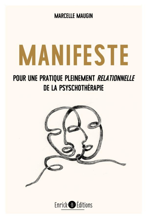 Emprunter Manifeste. Pour une pratique pleinement relationnelle de la psychothérapie livre