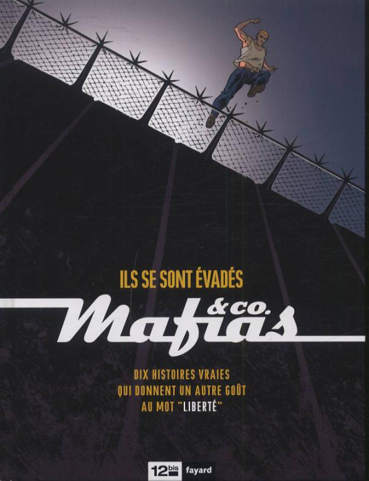 Emprunter Mafias and Co Tome 1 : Ils se sont évadés livre